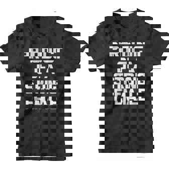 Producto De Una Femenina Fuerte Divertido Decir Feminista Camiseta niño - Regaloses