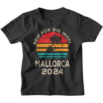 Reif Für Der Island Mallorca 2024 Palm Trees Sunset Outfit Kinder Tshirt - Seseable