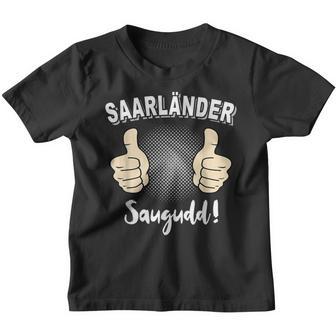 Saarländer Saarländd Saarländer S Kinder Tshirt - Geschenkecke