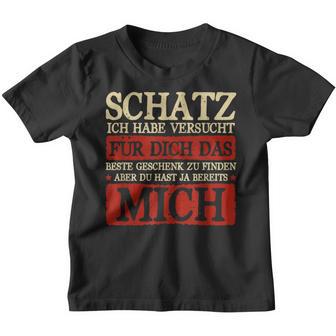 Schatz Ich Habeersucht Das Beste Geschenk Boyfriend Kinder Tshirt - Geschenkecke