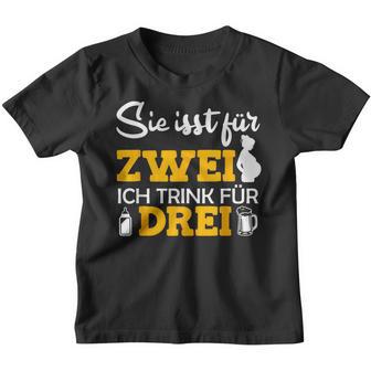 Sie Isst Für 2 Ich Trink Für 3 Werden Vater Papa 2023 Kinder Tshirt - Seseable