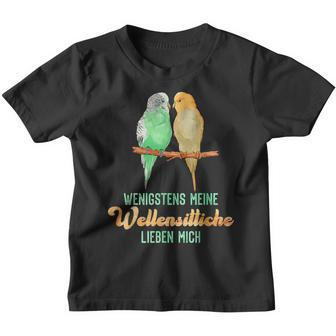 Sittich Wenigstens Meine Wellensittiche Birds Budgie Kinder Tshirt - Seseable