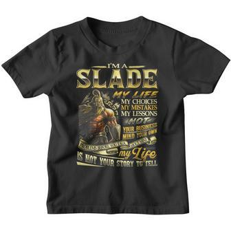 Slade Family Name Slade Last Name Team Youth T-shirt - Seseable