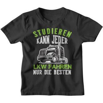 Trucker Studier Kann Jeder Trucker Fahren Nur Die Besten Truck Kinder Tshirt - Seseable