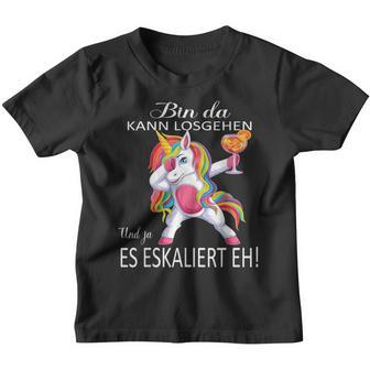With Unicorn Bin Da Kann Losgehen Und Ja Es Escaliert Eh Kinder Tshirt - Seseable