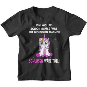 Unicorn Ich Wollte Schon Immer Was Mit Menschen Machen Kinder Tshirt - Seseable