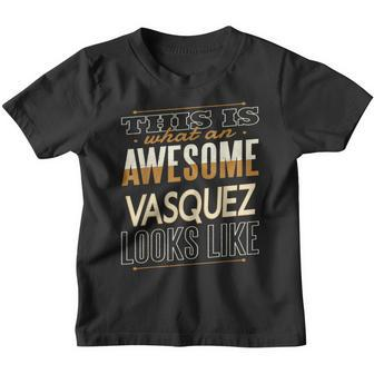 Vasquez Last Name Surname Matching Family Reunion Youth T-shirt - Seseable