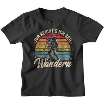 Vintage Mir Reicht's Ich Geh Wander Kinder Tshirt - Seseable