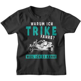 Warum Ich Trike Fahre Weil Ich Es Kann Triker Motorcycle Kinder Tshirt - Seseable