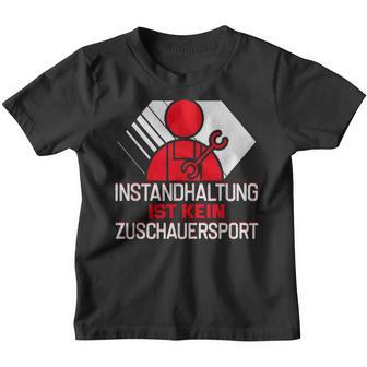 Zerspanungsmechaniker Maintenance Ist Kein Zuschauersport Kinder Tshirt - Seseable