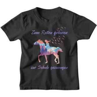 Zum Reiten Geboren Zur Schule Gezwungen S Kinder Tshirt - Geschenkecke