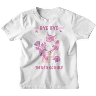 Children's Bye Bye Kindergarten Ich Glitzer In Der Schule Cute Unicorn Kinder Tshirt - Geschenkecke