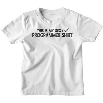 Dies Ist Mein Sexy Programmer Computer Programmer Kinder Tshirt - Seseable