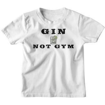 Gin Not Gym Gin Tonic Drinker Kinder Tshirt - Seseable
