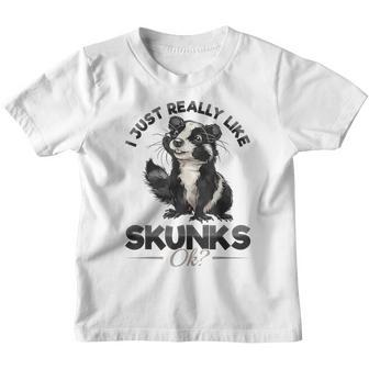 Lustiges Stinktier I Just Really Like Skunks Ok Kinder Tshirt - Seseable