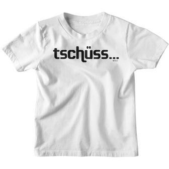 Tschüss Bis Nie Tschüss Bis Nie Cool Slogan Kinder Tshirt - Geschenkecke