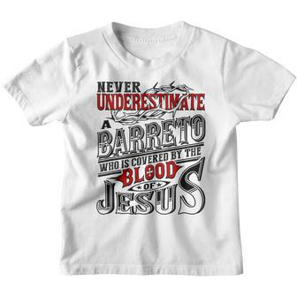 Never Underestimate Barreto Family Name Youth T-shirt - Seseable
