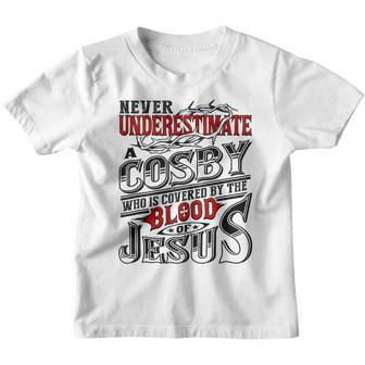Never Underestimate Cosby Family Name Youth T-shirt - Seseable