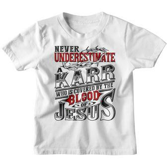 Never Underestimate Karr Family Name Youth T-shirt - Seseable