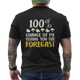 100 Chance Of Me Telling You The Forecast Weather Mens Back Print T-shirt - Seseable