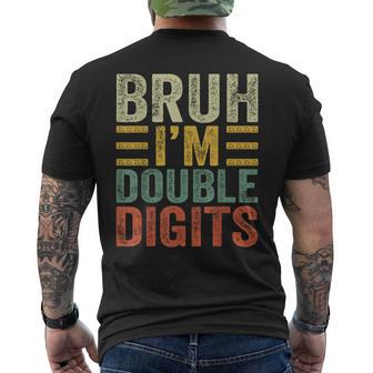 10Th Birthday Bruh I'm Double Digits 10 Year Old Birthday Men's T-shirt Back Print - Seseable