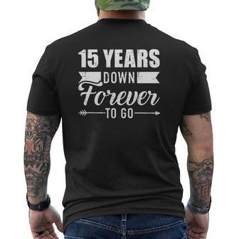 15 Years Down Forever To Go For 15Th Wedding Anniversary Mens Back Print T-shirt - Thegiftio UK