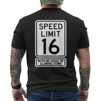 16Th Birthday Speed Limit Sign 16 Year Old Boys Girls Men's T-shirt Back Print - Seseable
