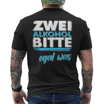 2 Alkohol Bitte Egal Was Fun Zwei T-Shirt mit Rückendruck - Seseable