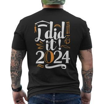 I Did It 2024 Graduation Class Of 2024 Senior Graduate Men's T-shirt Back Print - Monsterry AU