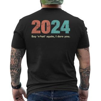 2024 Say What Again I Dare You 2024 New Year Goals Men's T-shirt Back Print - Monsterry DE