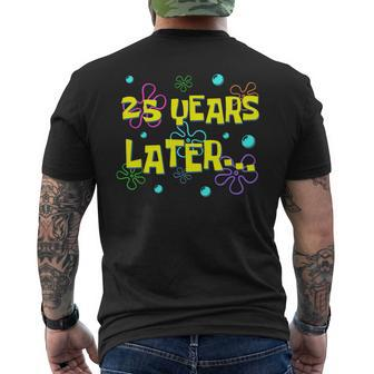 25 Years Later 25Th Birthday Party 25 Year Old Meme Men's T-shirt Back Print - Seseable