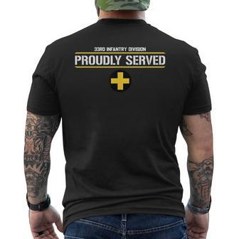 33Rd Infantry Division 33Rd Id Proudly Served Veteran Men's T-shirt Back Print - Monsterry DE