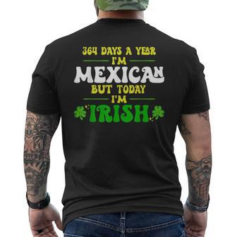 364 Days A Year I'm Mexican But Today I'm Irish Men's T-shirt Back Print - Monsterry