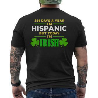 364 Days A Year I'm Hispanic But Yoday I'm Irish Patrick Day Men's T-shirt Back Print - Monsterry