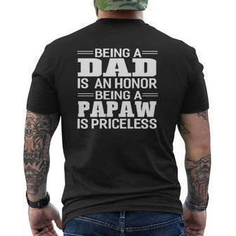 Graphic 365 Being A Dad Is An Honor Papaw Is Priceless Mens Back Print T-shirt | Mazezy