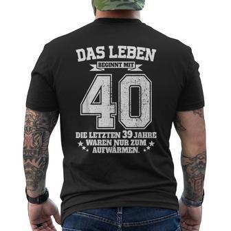 40Th Birthday Das Leben Beginnt Mit 40 Jahrenierzig T-Shirt mit Rückendruck - Geschenkecke