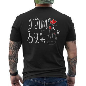 I Am 59 Plus 1 Middle Finger For A 60Th Birthday For Women Men's T-shirt Back Print - Monsterry