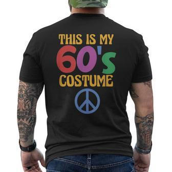 This Is My 60S Costume Sixties Hippie Costume Mens Back Print T-shirt - Thegiftio UK
