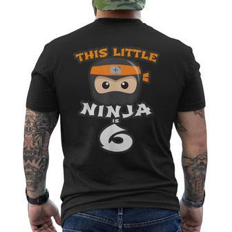 6Th Birthday This Little Ninja Is 6 Years Old Sixth Boy Girl Men's T-shirt Back Print - Monsterry