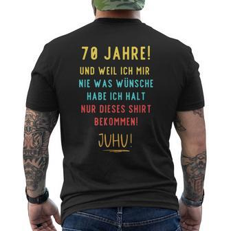 70Th Birthday Decoration For Someone Der Sich Nichts Wünscht T-Shirt mit Rückendruck - Seseable