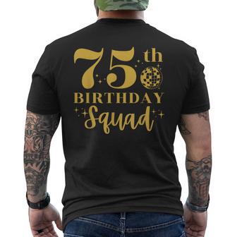 75Th Birthday Party Squad 75 Years Old Bday Group Men's T-shirt Back Print - Monsterry