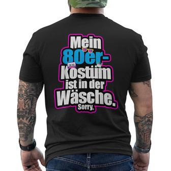 80S Party Costume Is In Der Wäsche Retro Outfit Eighties S T-Shirt mit Rückendruck - Seseable