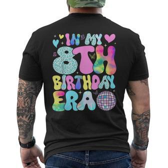 In My 8Th Birthday Era 8 Years Old Girls 8Th Birthday Groovy Men's T-shirt Back Print - Monsterry AU