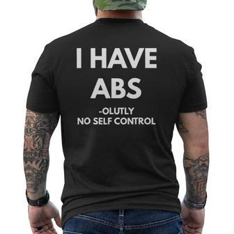 I Have Absolutely No Self Control Sarcastic S Mens Back Print T-shirt | Mazezy