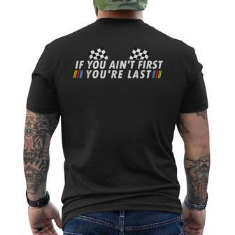 If You Ain't First You're Last Drag Racing Fathers Day Men's T-shirt Back Print - Seseable