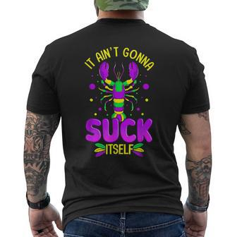 It Aint Going To Suck Itself Mardi Gras Crawfish Mens Back Print T-shirt - Thegiftio UK