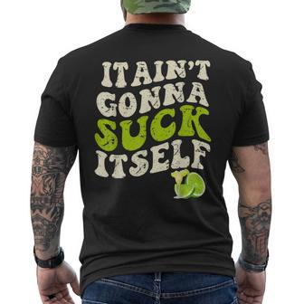 It Aint Gonna Suck Itself Mariachi Cinco De Mayo Lime Men's T-shirt Back Print - Monsterry AU