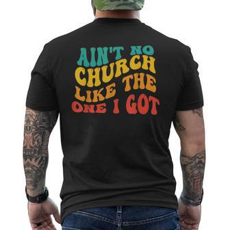 Ain't No Church Like The One I Got Grooy Men's T-shirt Back Print - Thegiftio UK