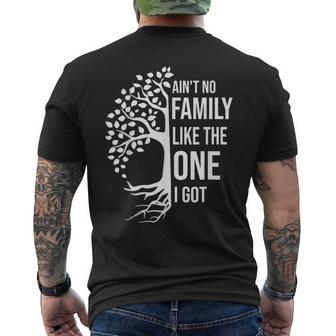 Ain't No Family Like The One I Got Family Reunion 2022 Mens Back Print T-shirt - Thegiftio UK