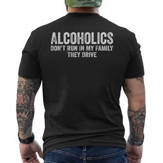 Alcoholics Don't Run In My Family They Drive Vintage Men's T-shirt Back Print - Monsterry AU